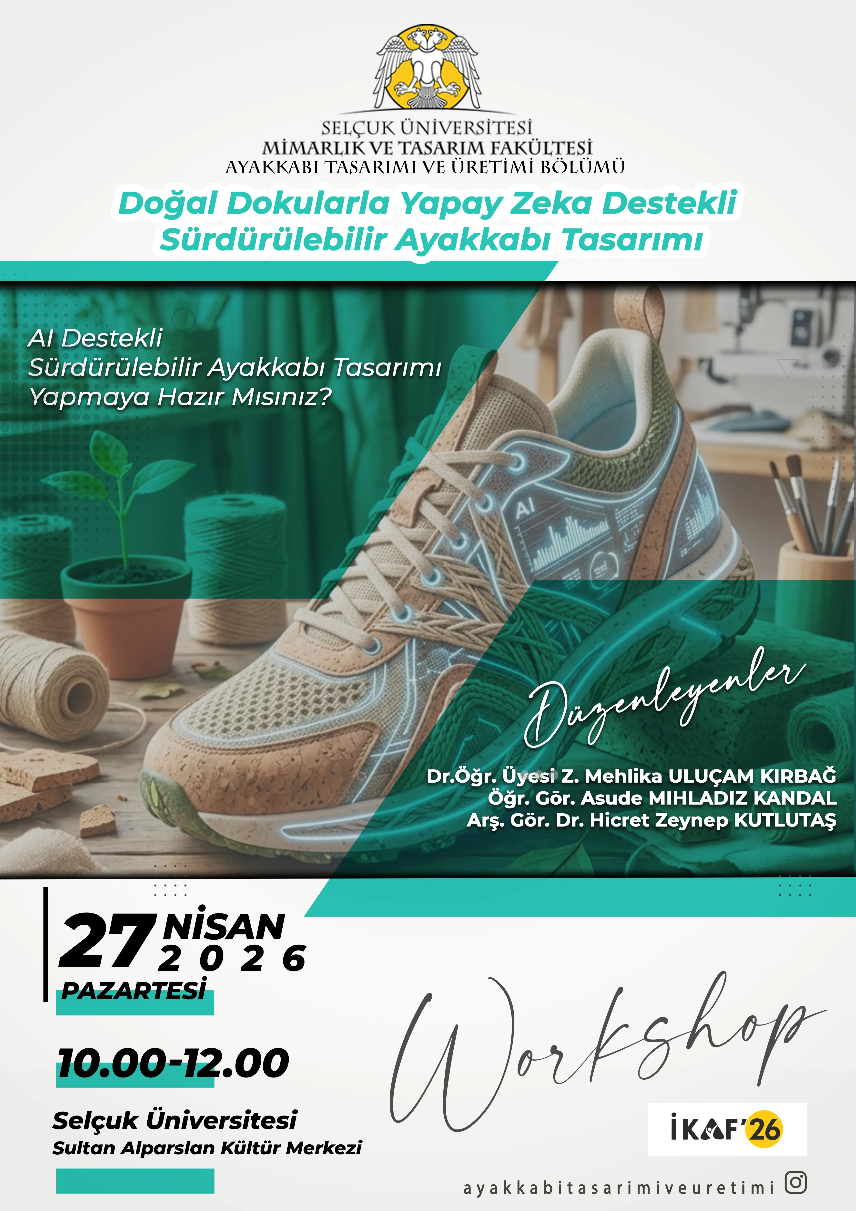 Bölüm Öğretim Elemanlarımız "Doğal Dokularla Yapay Zeka Destekli  Sürdürülebilir Ayakkabı Tasarımı" Başlıklı Workshop Gerçekleştirdi.